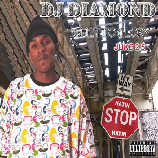 DJ Diamond - Ghetto Glory Juke 2.5