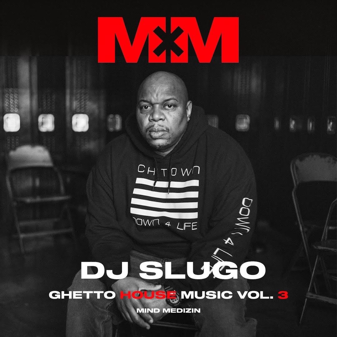 DJ Slugo Ghetto House Music Vol. 3